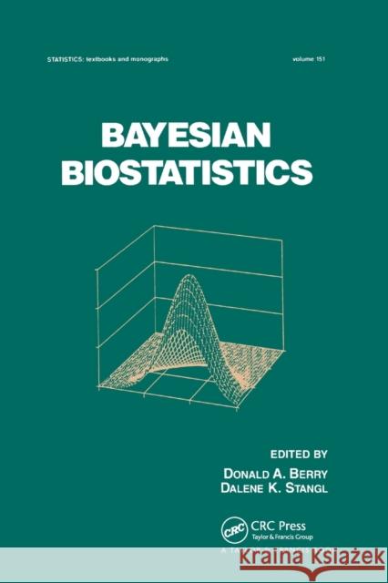 Bayesian Biostatistics Donald a. Berry Dalene Stangl 9780367401399 CRC Press