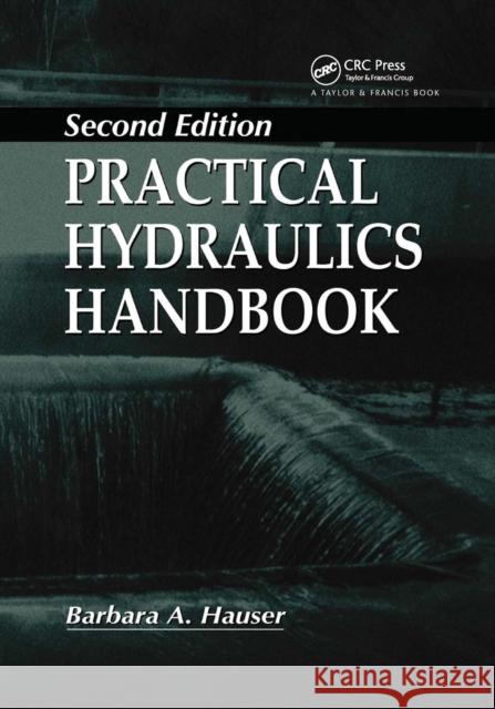 Practical Hydraulics Handbook Barbara Hauser 9780367401481