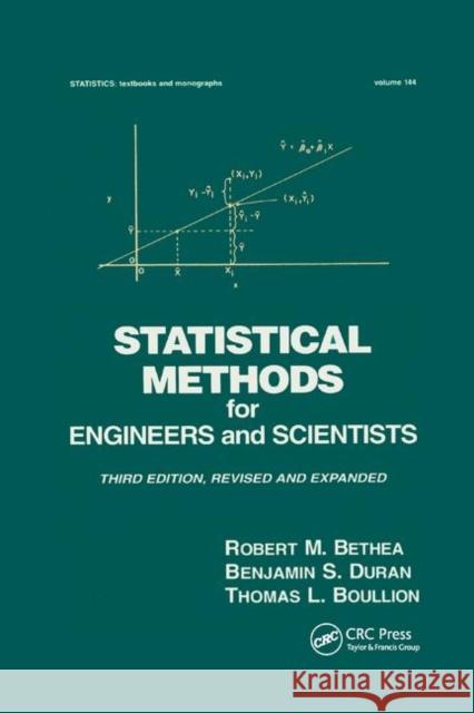 Statistical Methods for Engineers and Scientists Robert M. Bethea 9780367401825
