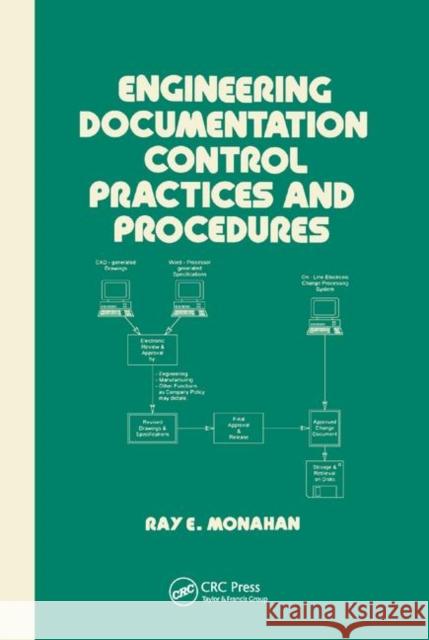 Engineering Documentation Control Practices & Procedures Elaine Monahan 9780367401887 CRC Press