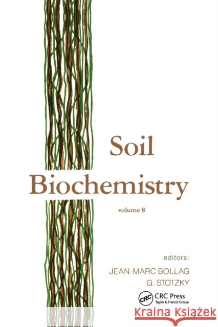 Soil Biochemistry: Volume 8 Bollag 9780367402365