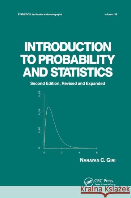 Introduction to Probability and Statistics, Second Edition, Giri 9780367402396