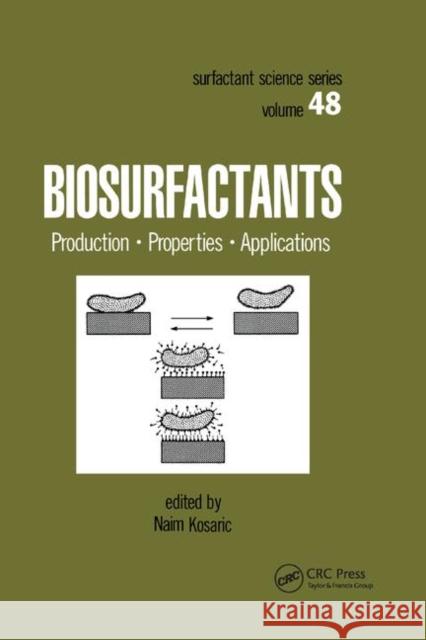 Biosurfactants: Production: Properties: Applications Kosaric, Naim 9780367402457