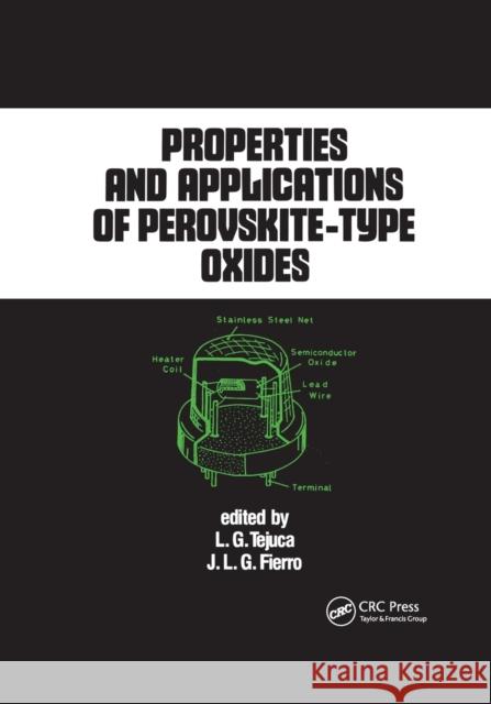 Properties and Applications of Perovskite-Type Oxides L. G. Tejuca J. L. G. Fierro 9780367402525 CRC Press