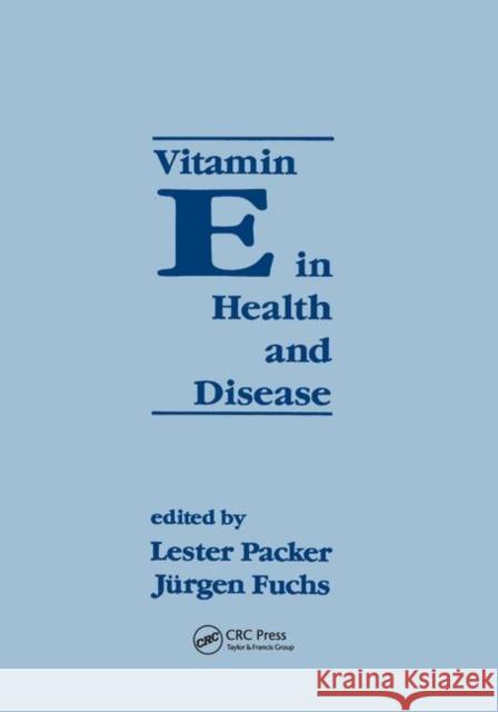 Vitamin E in Health and Disease Lester Packer 9780367402631