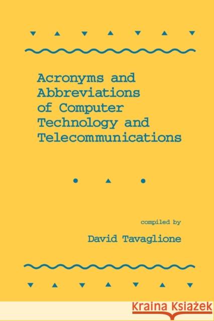 Acronyms and Abbreviations of Computer Technology and Tavaglione, David 9780367402648 Taylor and Francis