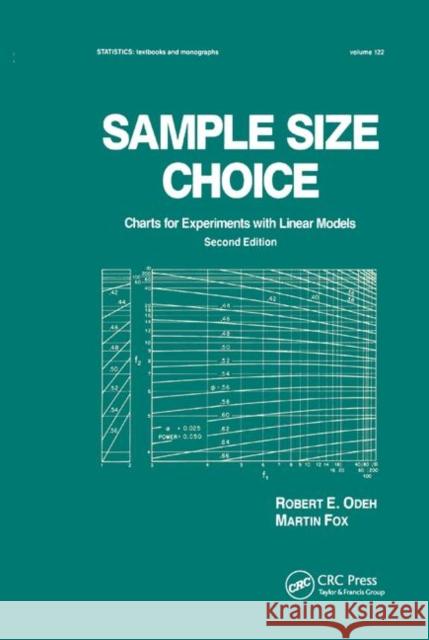 Sample Size Choice: Charts for Experiments with Linear Models, Second Edition Odeh, Robert E. 9780367402921