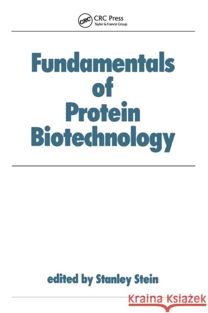 Fundamentals of Protein Biotechnology Stein 9780367403133