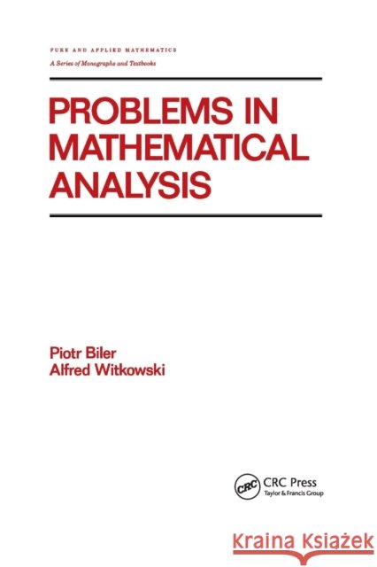 Problems in Mathematical Analysis Biler 9780367403225