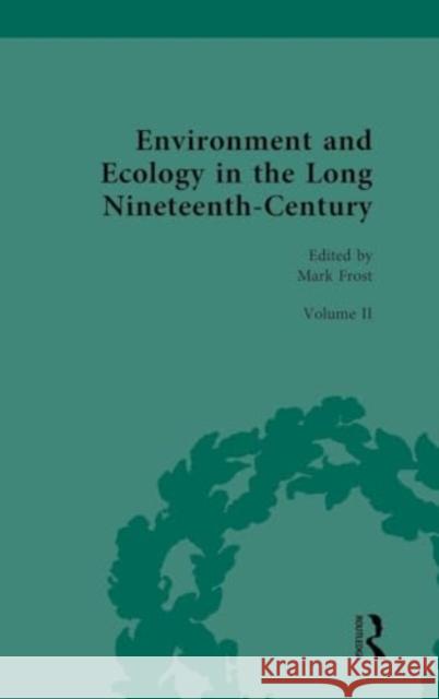 Environment and Ecology in the Long Nineteenth-Century  9780367403621 Taylor & Francis Ltd