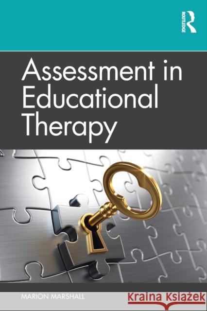 Assessment in Educational Therapy Marion Marshall 9780367407209 Routledge