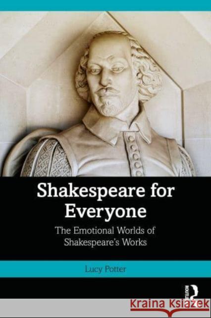 Shakespeare for Everyone Lucy Potter 9780367407421 Taylor & Francis Ltd