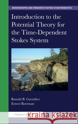 Introduction to the Potential Theory for the Time-Dependent Stokes System Ernest Roetman 9780367408602 CRC Press