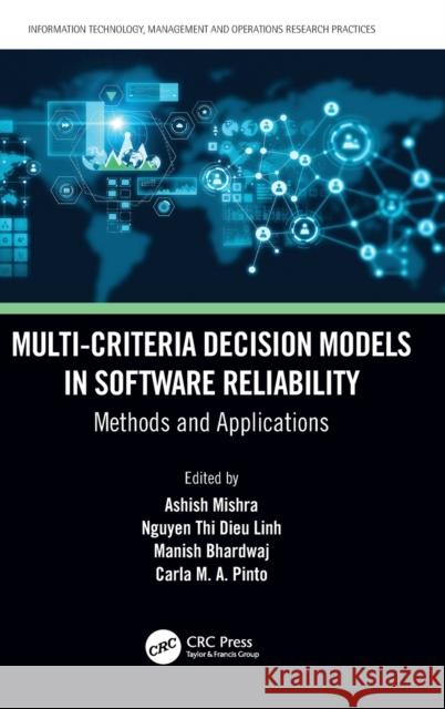 Multi-Criteria Decision Models in Software Reliability: Methods and Applications Mishra, Ashish 9780367408824