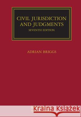 Civil Jurisdiction and Judgments Adrian Briggs 9780367415327 Informa Law from Routledge