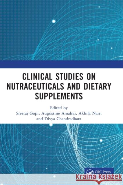 Clinical Studies on Nutraceuticals and Dietary Supplements  9780367416430 Taylor & Francis Ltd