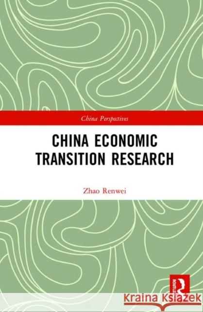 China Economic Transition Research Sun, Yanwen 9780367416973