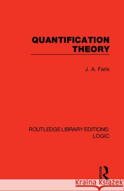 Quantification Theory J. A. Faris 9780367418076 Routledge