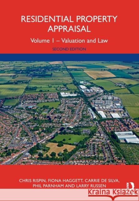 Residential Property Appraisal: Volume 1 - Valuation and Law Rispin, Chris 9780367419622