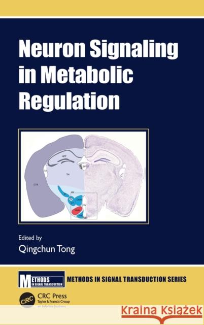 Neuron Signaling in Metabolic Regulation Qingchun Tong 9780367420291 CRC Press