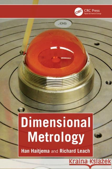 Dimensional Metrology Han Haitjema Richard Leach 9780367420925 CRC Press