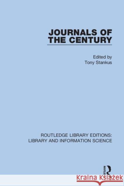 Journals of the Century Tony Stankus 9780367422332 Routledge