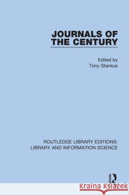 Journals of the Century Tony Stankus 9780367422349 Routledge