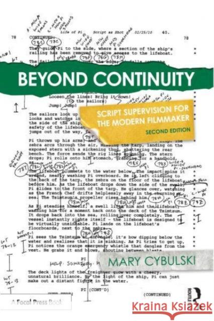 Beyond Continuity: Script Supervision for the Modern Filmmaker Mary Cybulski 9780367423377