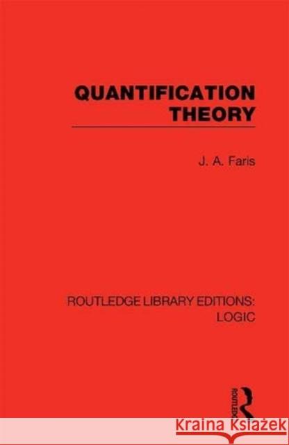 Quantification Theory J. A. Faris 9780367426118 Routledge