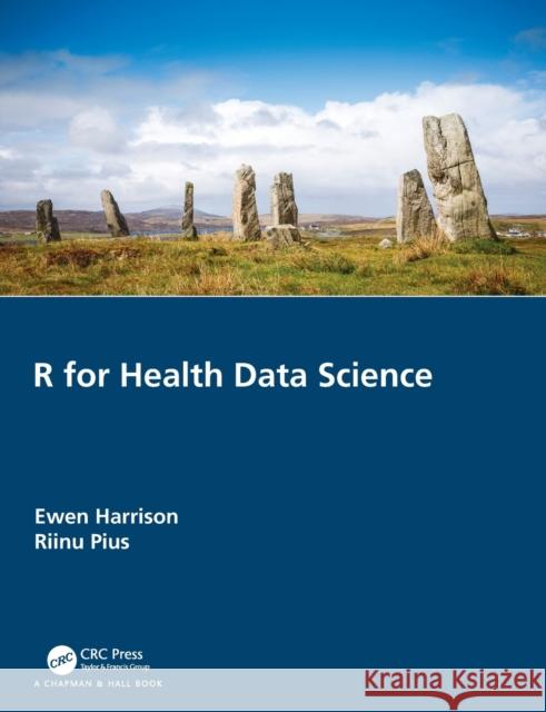 R for Health Data Science Harrison, Ewen 9780367428198 CRC Press