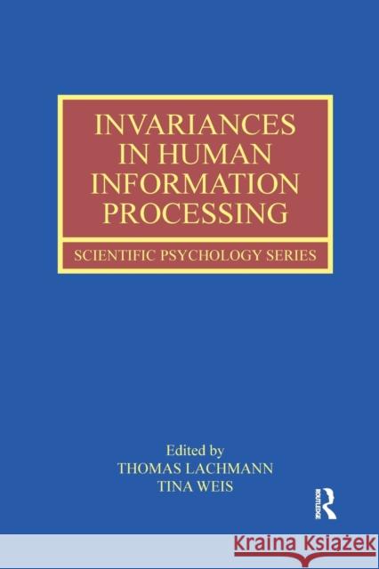 Invariances in Human Information Processing Thomas Lachmann Tina Weis 9780367432928