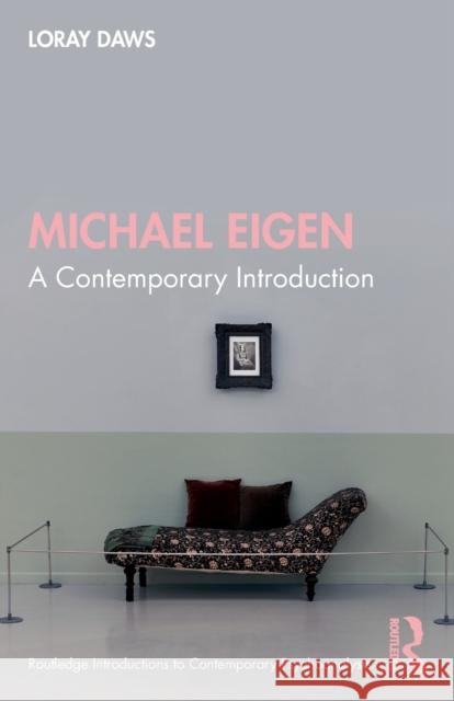 Michael Eigen: A Contemporary Introduction Loray Daws 9780367433901 Taylor & Francis Ltd