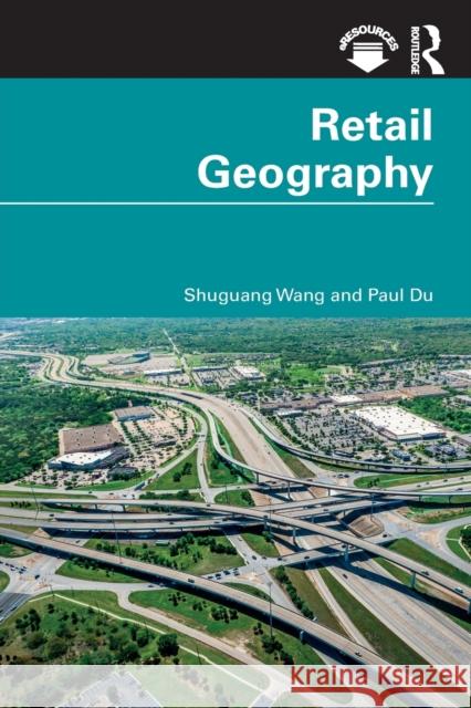 Retail Geography Shuguang Wang Paul Du 9780367435110