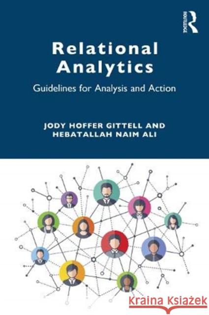 Relational Analytics: Guidelines for Analysis and Action Jody Hoffe Hebatallah Nai 9780367436254 Routledge