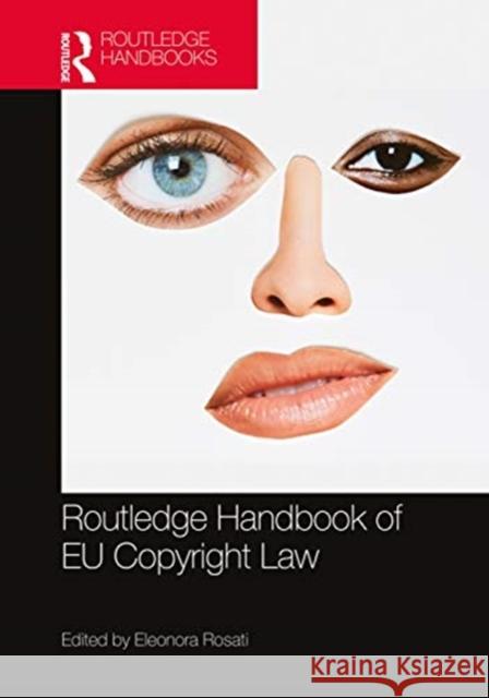 The Routledge Handbook of Eu Copyright Law Eleonora Rosati 9780367436964 Routledge