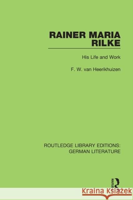 Rainer Maria Rilke: His Life and Work F. W. Va Fernand Renier Anne Cliff 9780367436988 Routledge