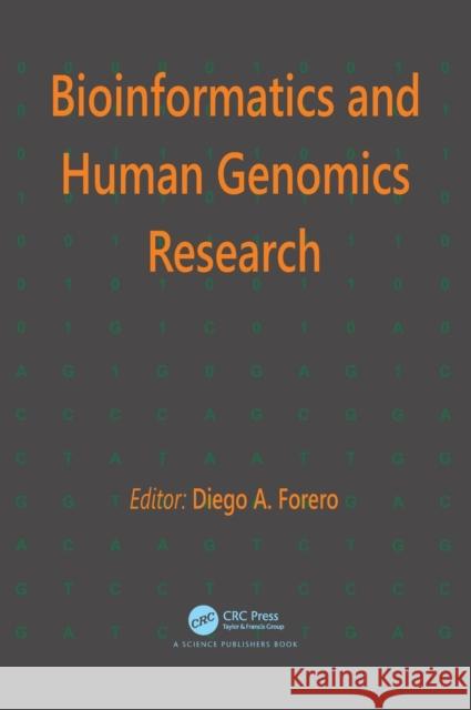 Bioinformatics and Human Genomics Research Diego A. Forero 9780367437602 CRC Press