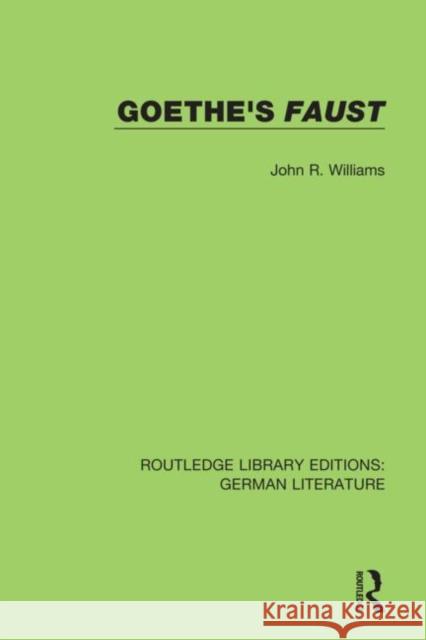 Goethe's Faust John R. Williams 9780367438395 Routledge