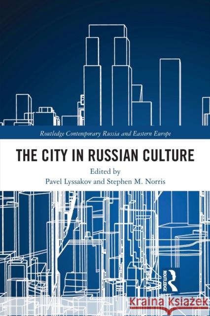 The City in Russian Culture  9780367438715 Taylor & Francis Ltd