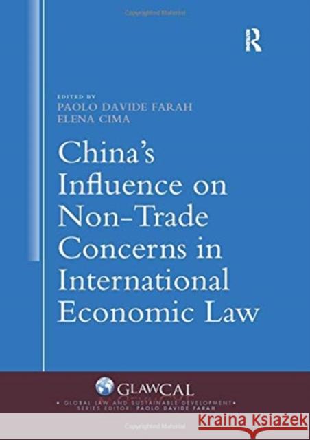 China's Influence on Non-Trade Concerns in International Economic Law Paolo Davide Farah Elena Cima 9780367439897 Routledge