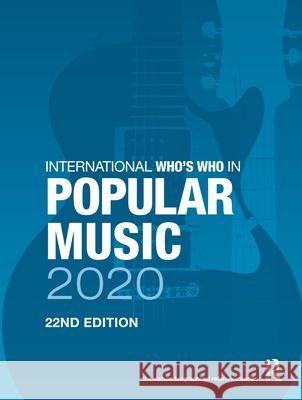 International Who's Who in Popular Music 2020 Europa Publications 9780367440060 Routledge