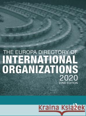 The Europa Directory of International Organizations 2020 Europa Publications 9780367440176 Routledge