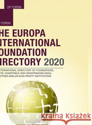 The Europa International Foundation Directory 2020 Europa Publications 9780367440183 Routledge