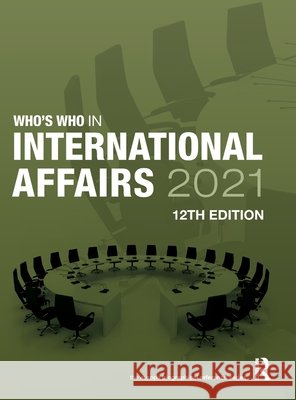 Who's Who in International Affairs 2021 Europa Publications 9780367440442