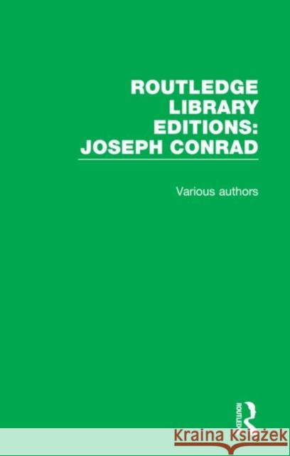 Routledge Library Editions: Joseph Conrad: 21 Volume Set Various 9780367441098 Routledge