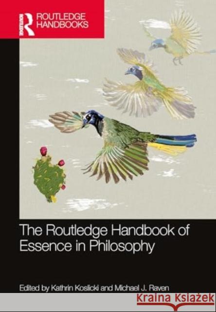 The Routledge Handbook of Essence in Philosophy  9780367442798 Taylor & Francis Ltd