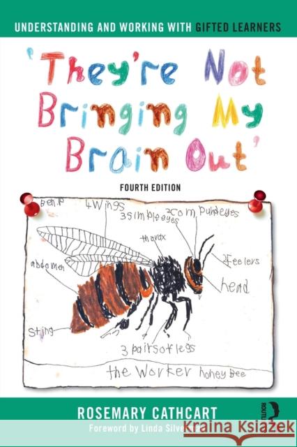 Understanding and Working with Gifted Learners: 'They're Not Bringing My Brain Out' Cathcart, Rosemary 9780367443658