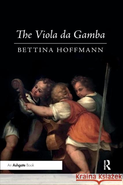 The Viola Da Gamba Bettina Hoffmann 9780367443757