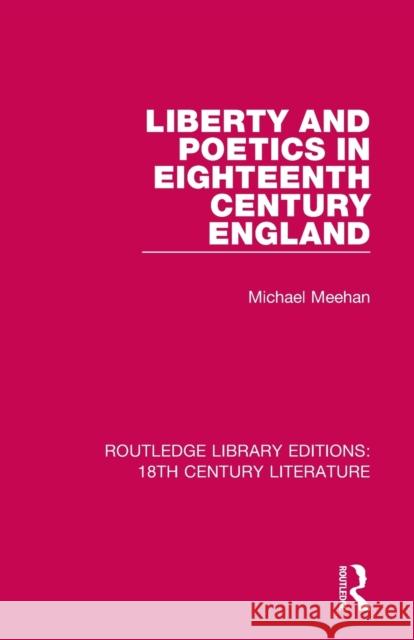 Liberty and Poetics in Eighteenth Century England  9780367445072 