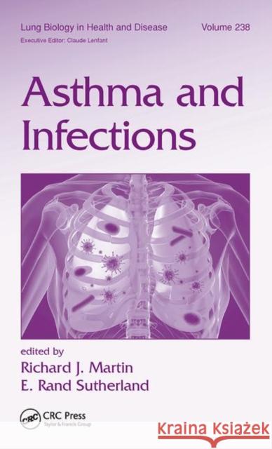 Asthma and Infections Richard Martin E. Rand Sutherland 9780367446017